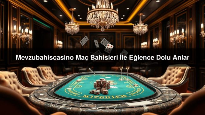 Mevzubahiscasino Maç